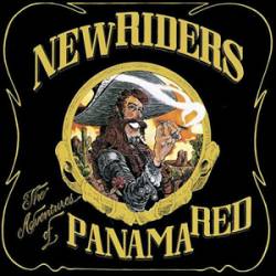 New Riders Of The Purple Sage : The Adventures of Panama Red